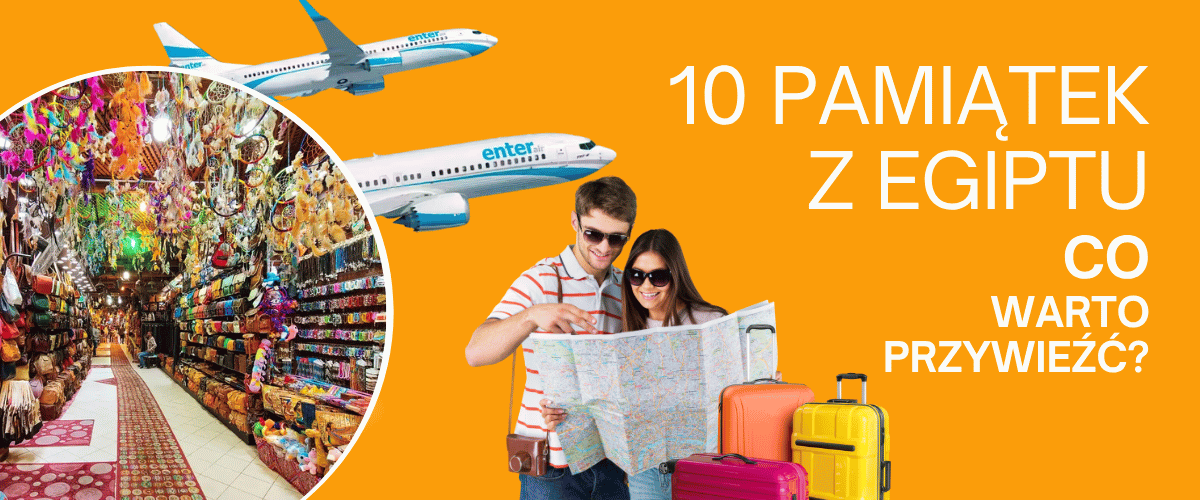 Pamiątki z Egiptu – co warto kupić na wakacjach